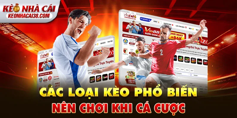 Tỷ Lệ Kèo Nhà Cái 148 Các loại tỷ lệ kèo nhà cái nên chơi